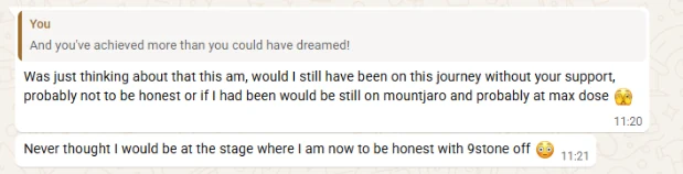 WhatsApp exchange: client says she would probably still be on Mounjaro at max dose without the coaching, and that she never thought she would be at the stage she is now with nine stone off